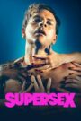 Supersex (2024) Hindi Season 1 Complete Netflix
